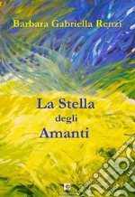 La stella degli amanti libro