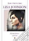 Lisa Johnson. L'inganno libro di Giancarli Emili