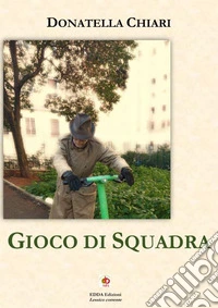Gioco di squadra libro