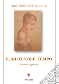 Il mutevole tempo libro