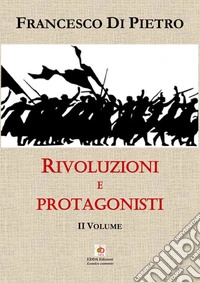 Rivoluzioni e protagonisti. Vol. 2