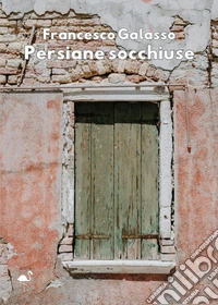 Persiane socchiuse