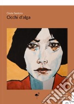 Occhi d'alga libro