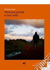 Nessuna parola è mai nulla