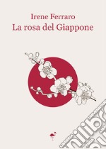 La rosa del Giappone