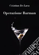 Operazione barman libro