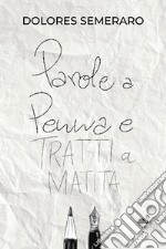 Parole a penna e tratti a matita libro