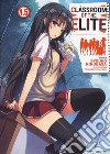 Classroom of the Elite. Ediz. italiana. Vol. 5 libro di Kinugasa Syougo