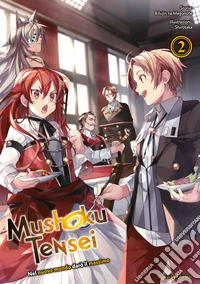 Mushoku Tensei. Nel nuovo mondo darò il massimo. Vol. 2 libro