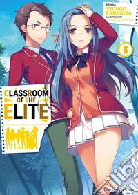 Classroom of the Elite. Ediz. italiana. Vol. 6 libro
