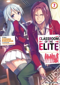 Classroom of the Elite. Ediz. italiana. Vol. 7 libro