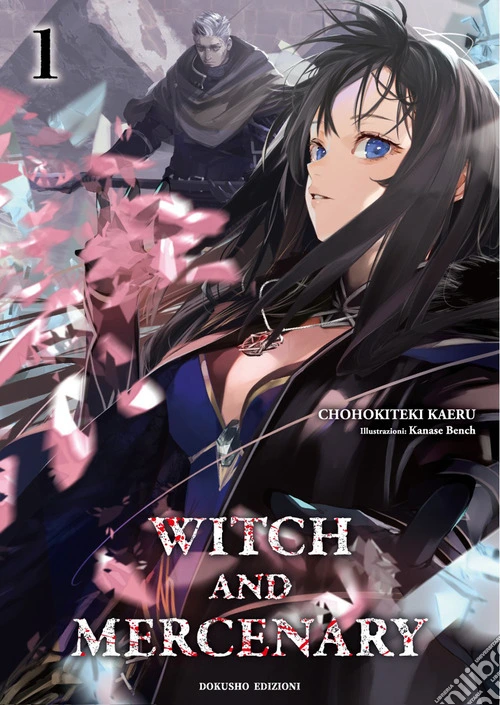 Witch and Mercenary. La strega e il mercenario. Vol. 1