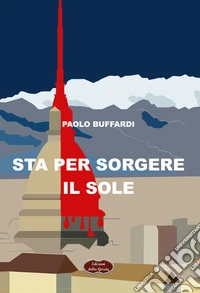 Sta per sorgere il sole