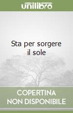 Sta per sorgere il sole