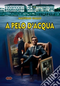 A pelo d'acqua libro