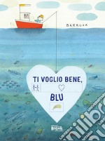 Ti voglio bene, blu! In simboli libro