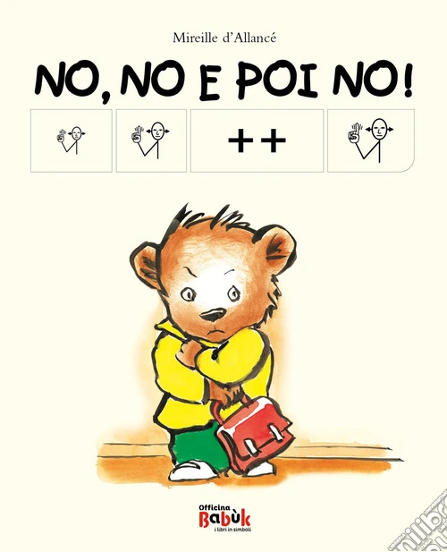 No, no e poi no! Ediz. CAA