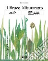 Il bruco misuratutto. Ediz. CAA libro