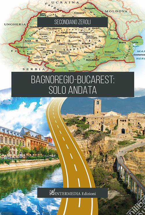 Bagnoregio-Bucarest: solo andata