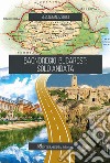 Bagnoregio-Bucarest: solo andata libro di Zeroli Secondiano