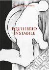 Equilibrio instabile libro