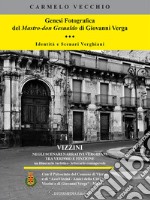 Genesi fotografica del Mastro-don Gesualdo di Giovanni Verga. Identità e scenari verghiani. Ediz. illustrata