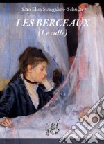 Les berceaux (Le culle) libro