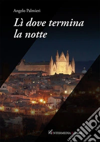Lì dove termina la notte libro