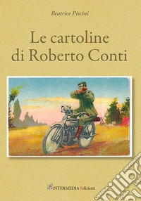 Le cartoline di Roberto Conti libro