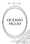 Oceano figlio libro