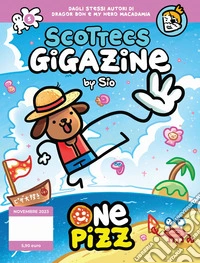 Scottecs Gigazine. Ediz. integrale. Vol. 5: One pizz