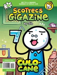 Scottecs Gigazine. Vol. 7: Dottor Culocane libro