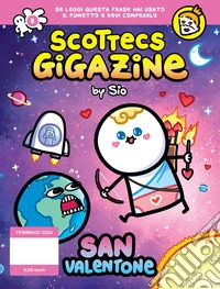 Scottecs Gigazine. Vol. 8: San Valentone libro