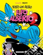 Tutto un altro Lupo Alberto libro