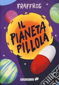Il pianeta pillola
