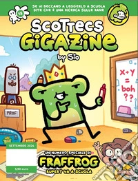 Scottecs Gigazine. Vol. 15: Speciale Fraffrog. Rupert va a scuola