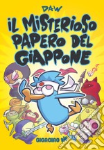 Il misterioso papero del Giappone. Ediz. integrale libro