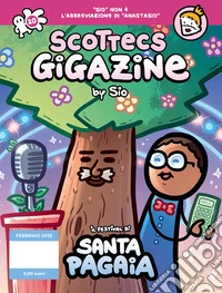 Scottecs Gigazine. Vol. 20: Il festival di Santa Pagaia libro