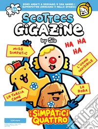 Scottecs Gigazine. Vol. 24: I Simpatici Quattro libro