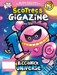 Scottecs Gigazine. Vol. 25: Ricciònick Universe libro