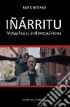 Iñárritu. Metaphysics and metacinema libro