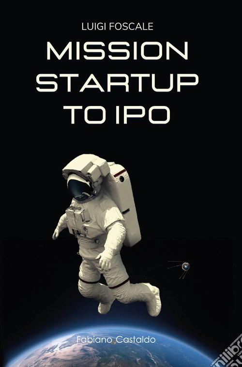 Mission startup to IPO