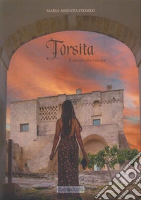 Torsita. Il tempo che respira