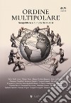 Ordine multipolare. Geopolitica e cultura della crisi libro