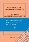 La profezia di Cazotte-L'ultimo pasto di Cazotte. Ediz. numerata libro