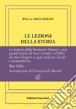 Le lezioni della storia. Ediz. numerata libro