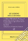 Le lezioni della storia. Ediz. numerata libro