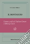 Il montaggio. Ediz. numerata libro di Volkoff Vladimir