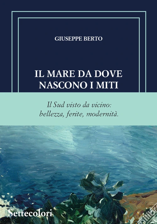 Il mare da dove nascono i miti