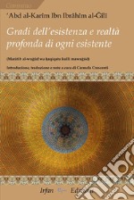 Gradi dell'esistenza e realtà profonda di ogni esistente. Marâtib al-wu?ûd wa ?aqiqatu kulli maw?ûd